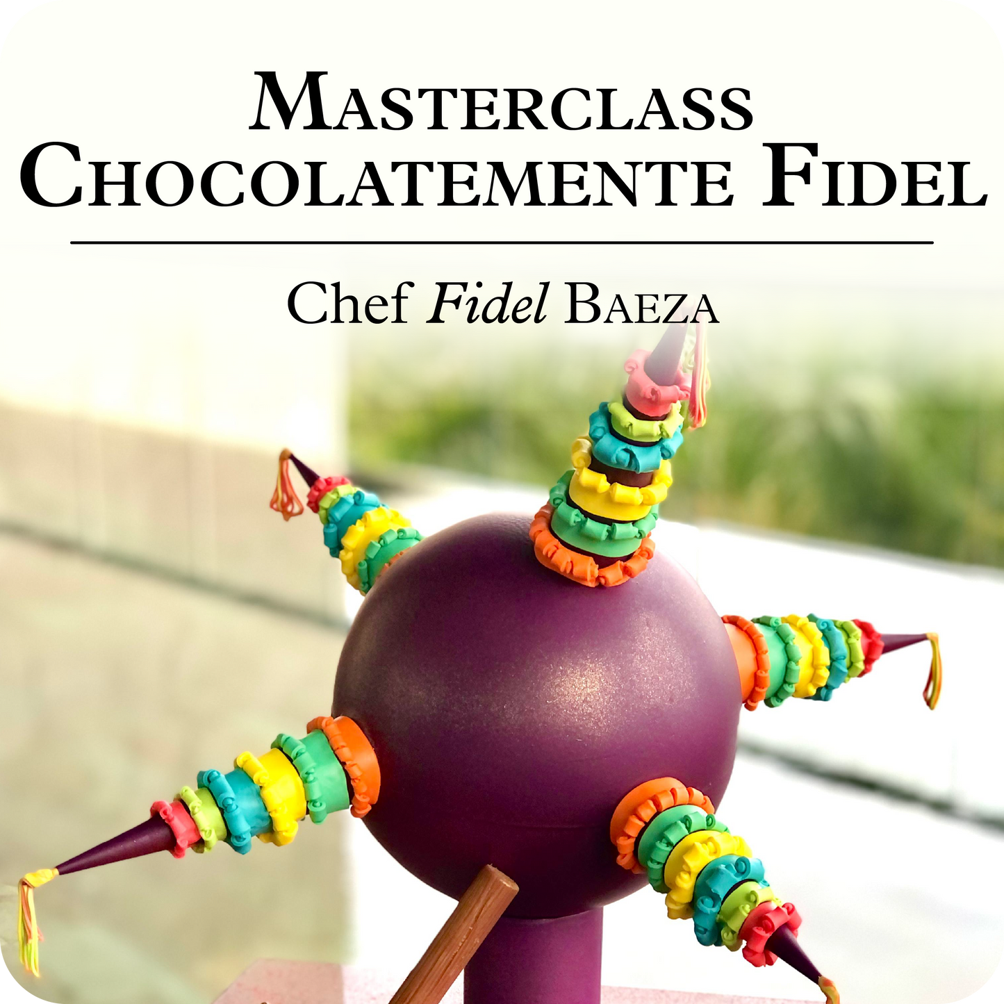 Masterclass - Chocolatemente Fidel