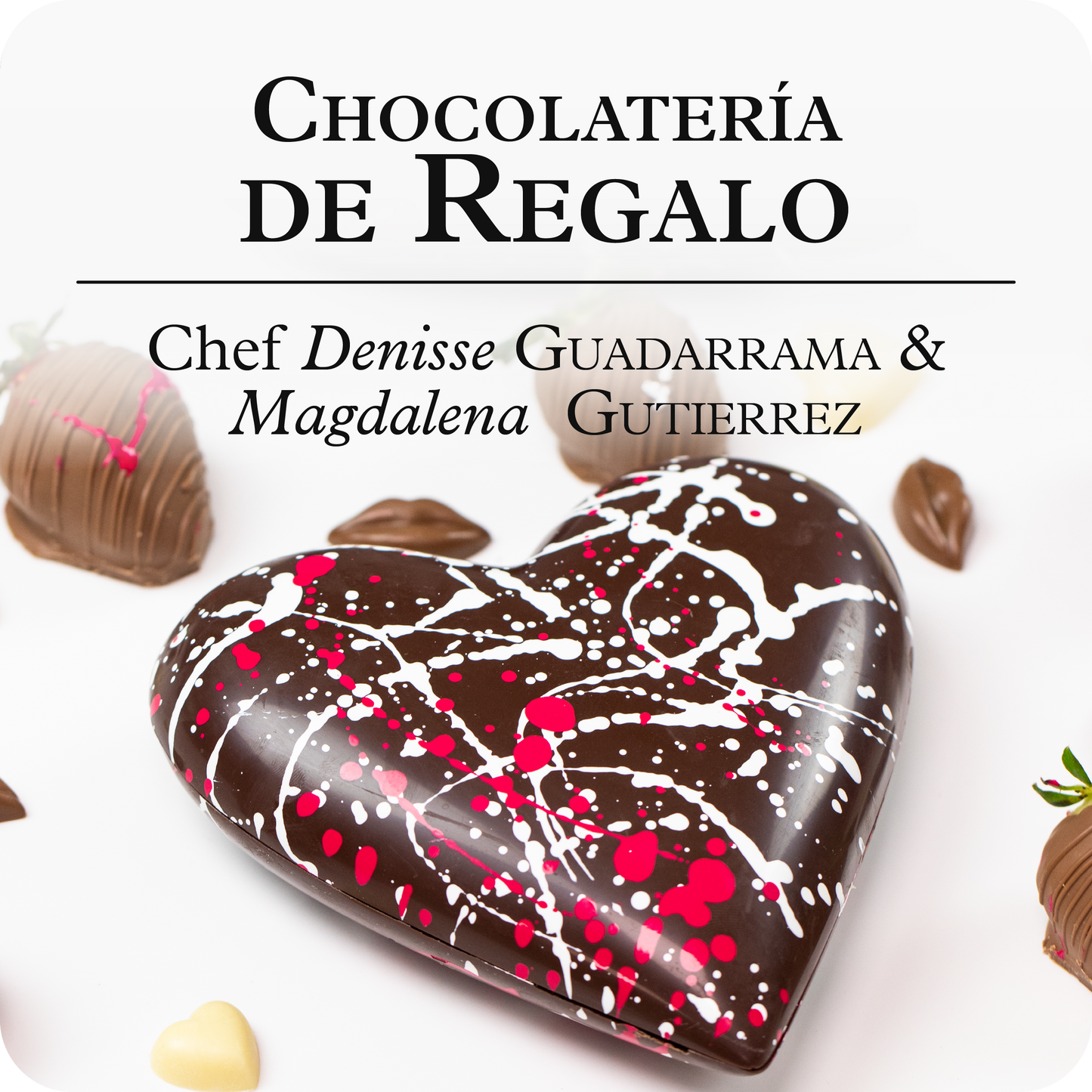 Chocolatería de Regalo - Edición San Valentín