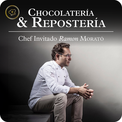 Master Class - Chocolatería y Pastelería, Chef Invitado Ramon Morató
